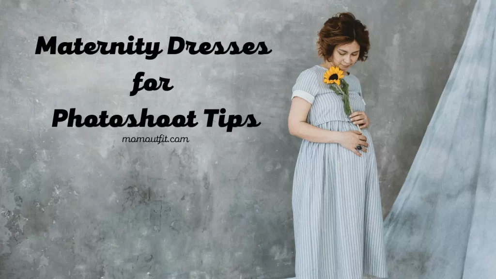Maternity Dresses for Photoshoot Tips