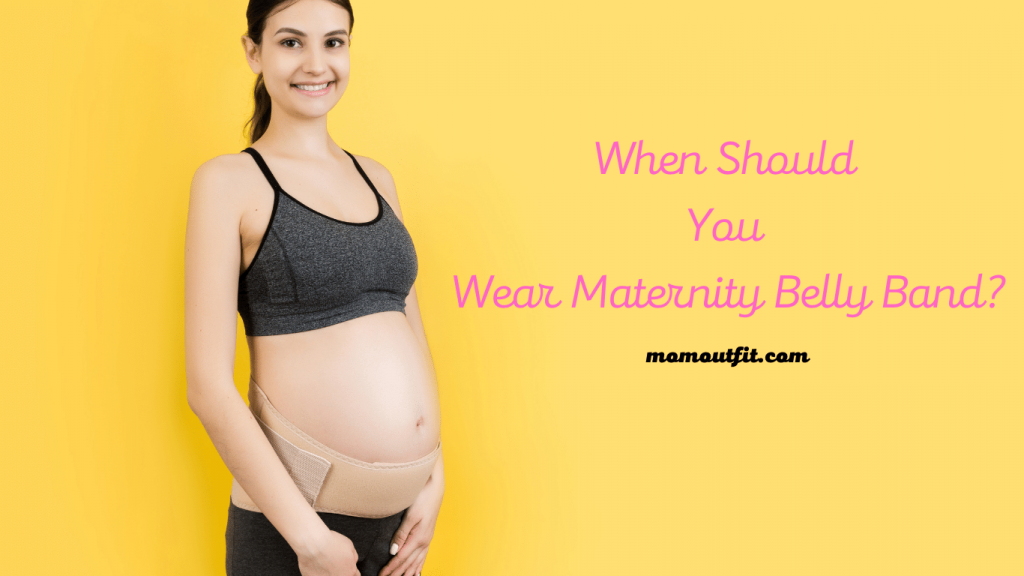 When Should You Wear Maternity Belly Band? When Should You Wear Maternity Belly Band?
