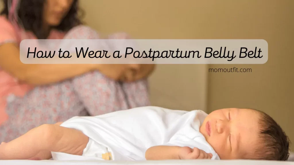 How to Wear a Postpartum Belly Belt