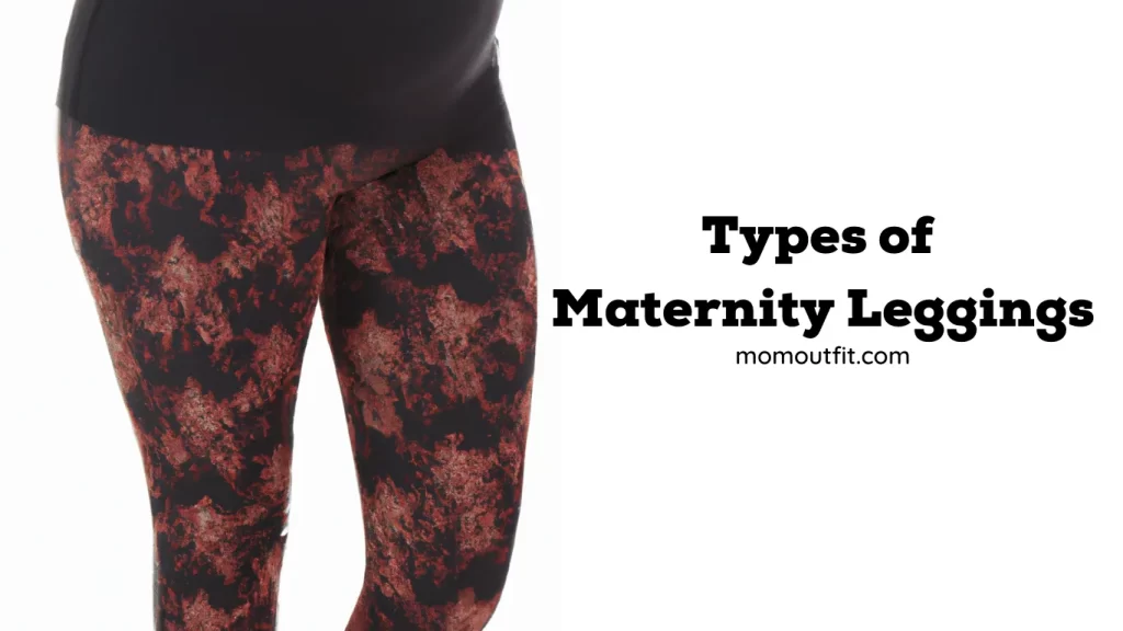Types of Maternity Leggings
