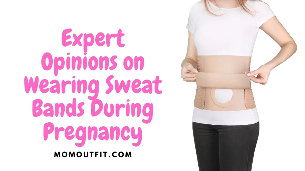Expert Opinions on Wearing Sweat Bands During Pregnancy