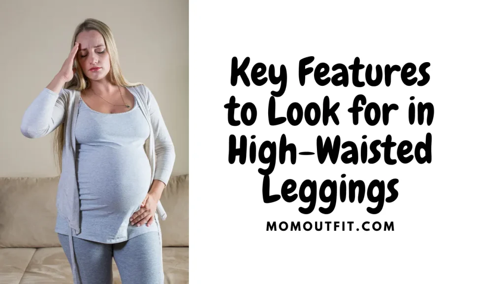 Key Features to Look for in High-Waisted Leggings